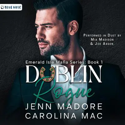 Dublin Rogue: A Dark Mafia Romance Audibook, by Jenn Madore