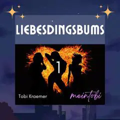 LiebesDingsBums: Könnte heiß wie Dings und Bums werden! Audibook, by Tobi Kraemer