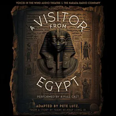 A Visitor from Egypt Audibook, by Frank Belknap Long