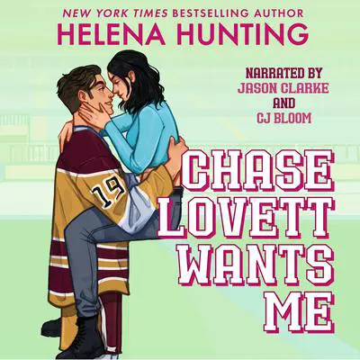 Chase Lovett Wants Me Audibook, by Helena Hunting