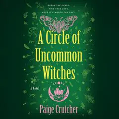 A Circle of Uncommon Witches Audibook, by Paige Crutcher