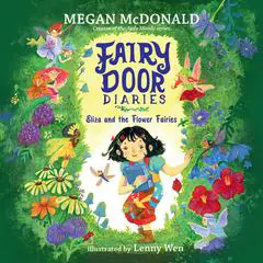Fairy Door Diaries: Eliza and the Flower Fairies Audibook, by Megan McDonald