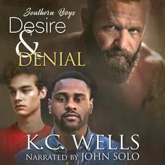 Desire & Denial (Southern Boys Book 3) Audibook, by 
