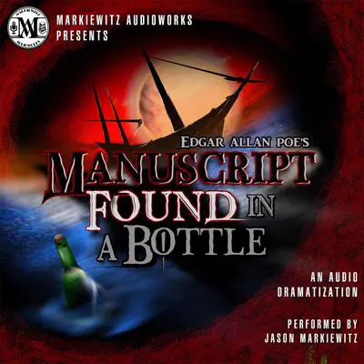 Edgar Allan Poe's: Manuscript Found in a Bottle Audibook, by Edgar Allan Poe