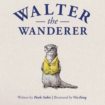 Walter the Wanderer Audibook, by Pavlé Sabic