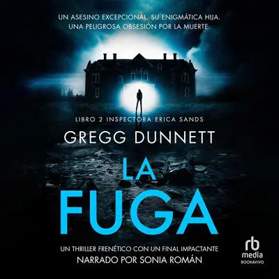 La fuga: Un thriller frenético con un final impactante 'An unputdownable thriller with a twist you won't see coming' Audibook, by Gregg Dunnett