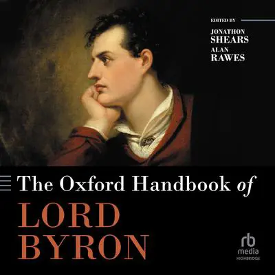 The Oxford Handbook of Lord Byron Audibook, by Jonathon Shears