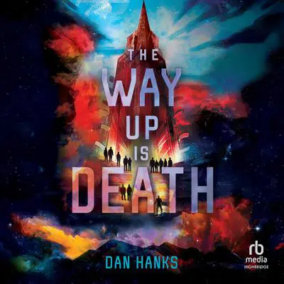 The Way Up is Death Audibook, by Dan Hanks