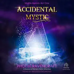 Accidental Mystic Audibook, by Phoebe Ravencraft