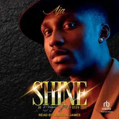 Shine Audibook, by Aja 