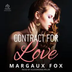 Contract for Love Audibook, by Margaux Fox
