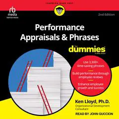 Performance Appraisals & Phrases For Dummies, 2nd Edition Audibook, by Ken Lloyd