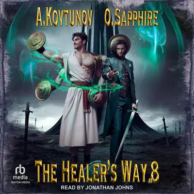 The Healer's Way: Book 8 Audibook, by Alexey Kovtunov