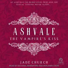 Ashvale: The Vampire's Kiss Audibook, by Jade Church