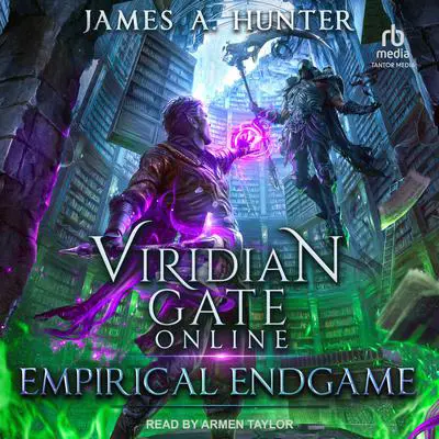 Viridian Gate Online: Empirical Endgame Audibook, by James A. Hunter