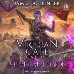 Viridian Gate Online: Imperial Legion Audibook, by James A. Hunter