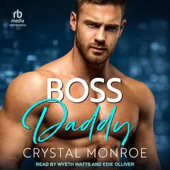Boss Daddy Audibook, by Crystal Monroe