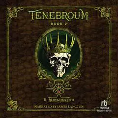 Tenebroum 2 Audibook, by D. Winchester