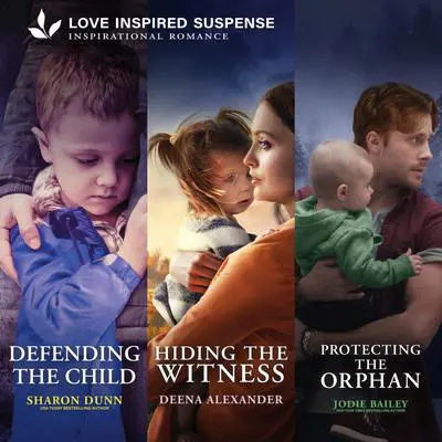 Defending The Child & Hiding The Witness & Protecting The Orphan Audibook, by Jodie Bailey
