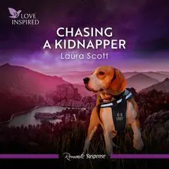 Chasing A Kidnapper Audibook, by Laura Scott
