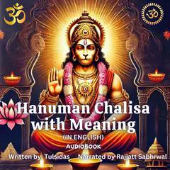 Hanuman Chalisa with Meaning in English Audibook, by Tulsi Das