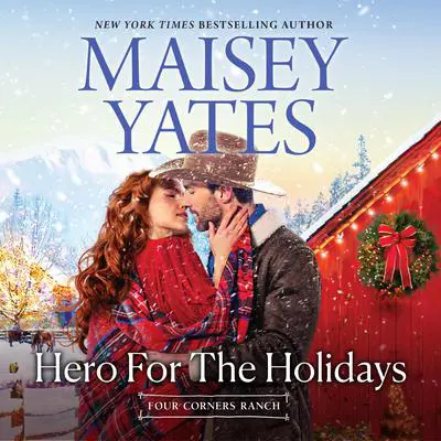 Hero For The Holidays Audibook, by Maisey Yates
