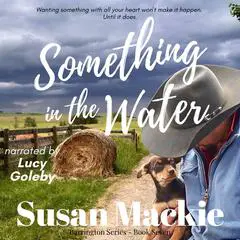 Something in the Water: Small town romance Audibook, by Susan Mackie