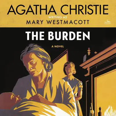 The Burden: A Novel Audibook, by Agatha Christie