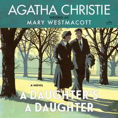A Daughter’s a Daughter: A Novel Audibook, by 