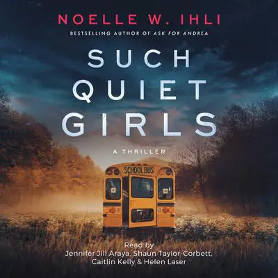 Such Quiet Girls Audibook, by Noelle Ihli