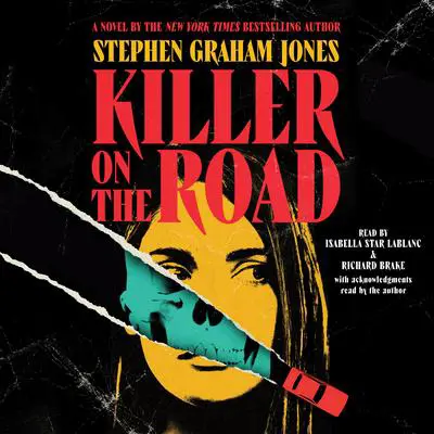Killer on the Road Audibook, by Stephen Graham Jones