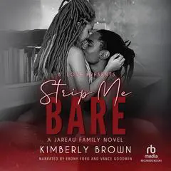 Strip Me Bare Audibook, by Kimberly Brown