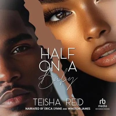 Half On A Baby Audibook, by Teisha Reid