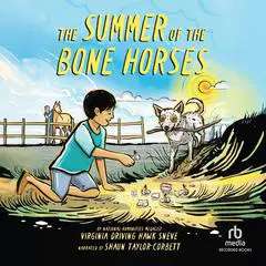 The Summer of the Bone Horses Audibook, by Virginia Driving Hawk Sneve