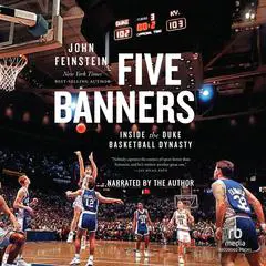 Five Banners: Inside the Duke Basketball Dynasty Audibook, by John Feinstein