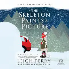 The Skeleton Paints a Picture Audibook, by Leigh Perry