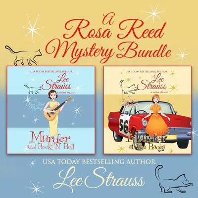 Rosa Reed Mysteries Bundle: Books 5-6 Audibook, by Lee Strauss