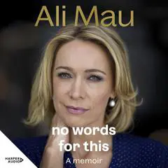 No Words for This Audibook, by Ali Mau
