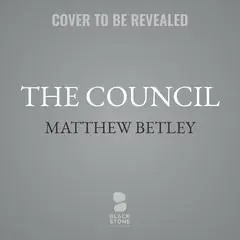 The Council Audibook, by Matthew Betley