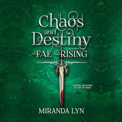 Chaos and Destiny Audibook, by Miranda Lyn