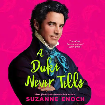 A Duke Never Tells Audibook, by Suzanne Enoch