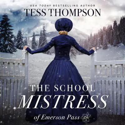 The School Mistress Audibook, by Tess Thompson