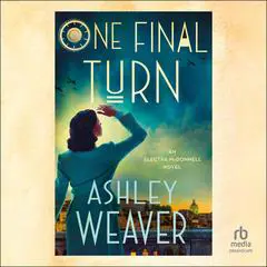 One Final Turn Audibook, by Ashley Weaver