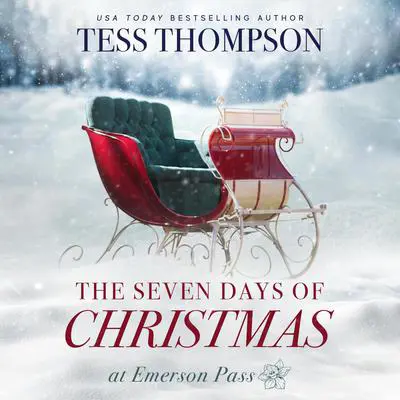 The Seven Days of Christmas Audibook, by Tess Thompson
