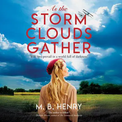 As the Storm Clouds Gather Audibook, by M. B. Henry
