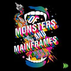 Of Monsters and Mainframes Audibook, by Barbara Truelove