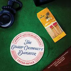 The Gossip Columnist's Daughter Audibook, by Peter Orner