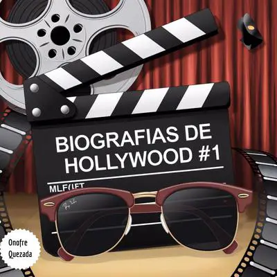 Biografías De Hollywood # 1 Audibook, by Onofre Quezada