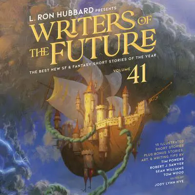L. Ron Hubbard Presents Writers of the Future Volume 41: The Best New SF & Fantasy of the Year Audibook, by L. Ron Hubbard