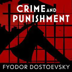 Crime and Punishment Audibook, by Fyodor Dostoevsky